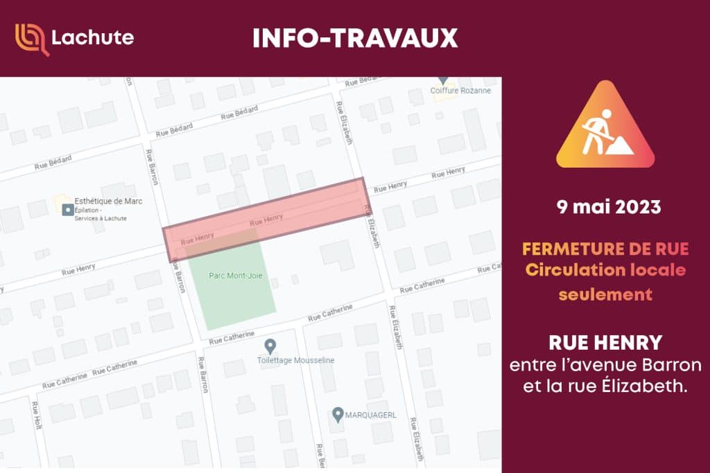 Info travaux, fermeture de la rue Henry - 8 mai 2023 | Ville de Lachute